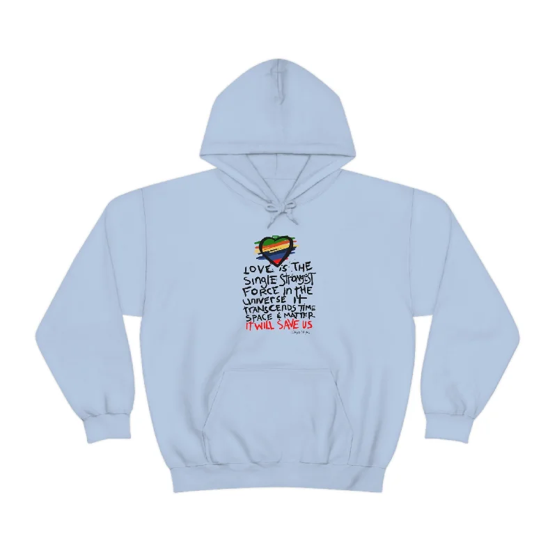 Seasonal Clearance LMTE "Love will Save" Unisex Hoodie