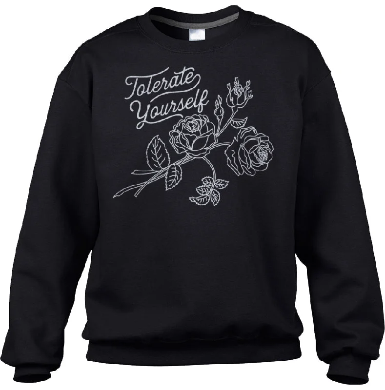 Unisex Tolerate Yourself Sweatshirt