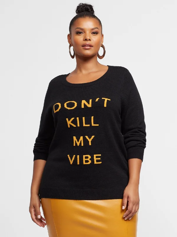 Closeout Don't Kill My Vibe Sweater