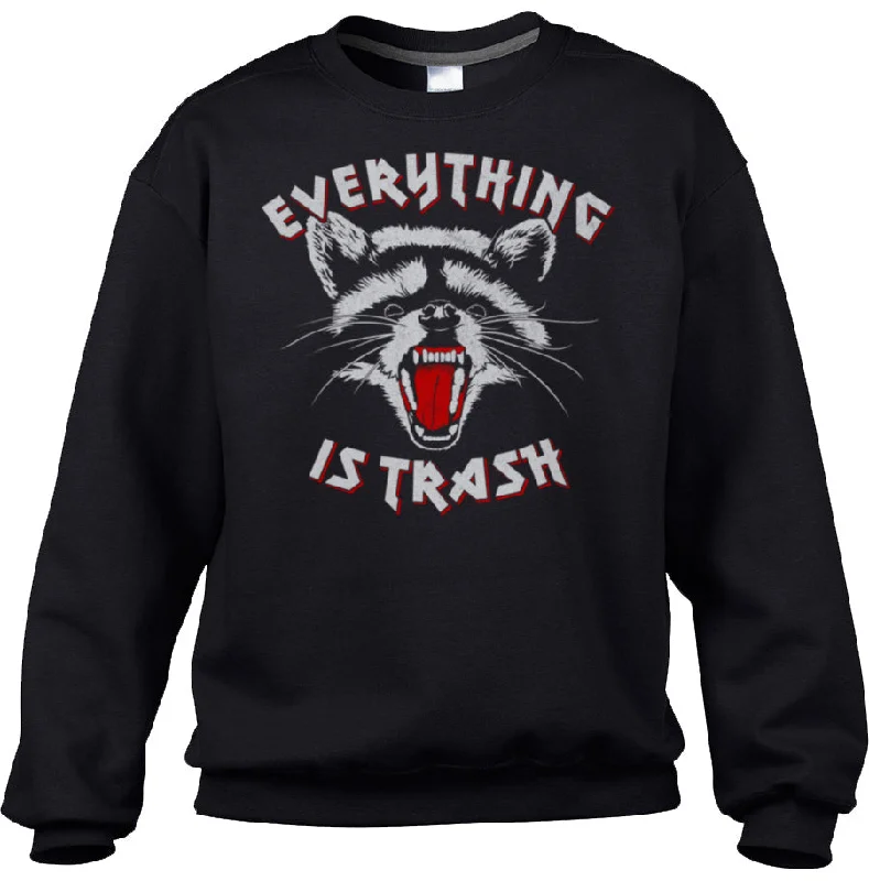 Unisex Everything is Trash Raccoon Sweatshirt