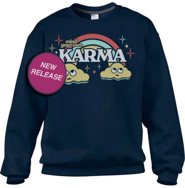 Price Drop Alert Unisex Mind Your Own Karma Sweatshirt