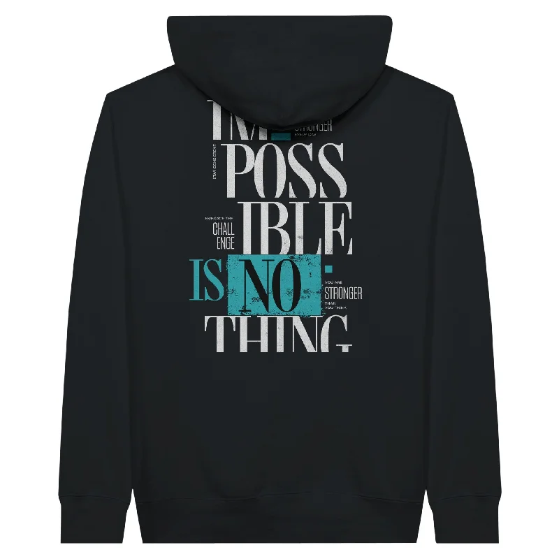 Deep Discounts IMPOSSIBLE IS NOTHING Unisex Pullover Hoodie