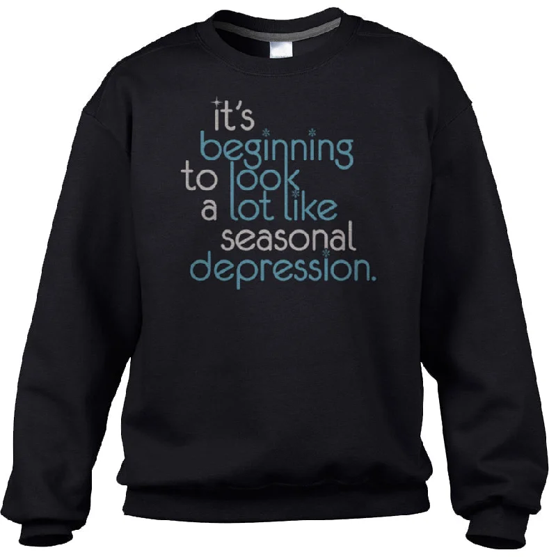 Unisex It's Beginning To Look A Lot Like Seasonal Depression Sweatshirt