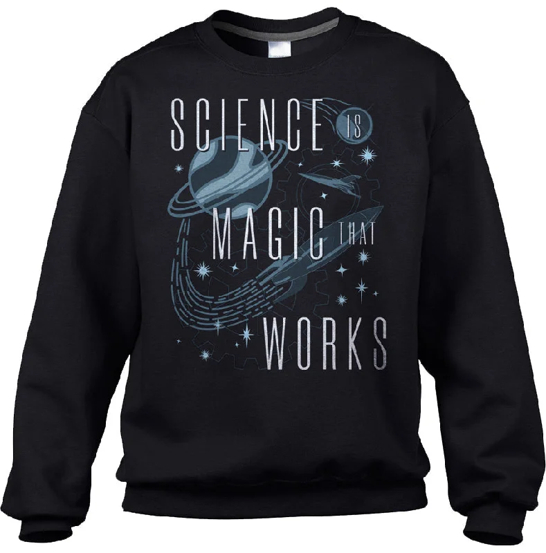 Unisex Science is Magic That Works Sweatshirt